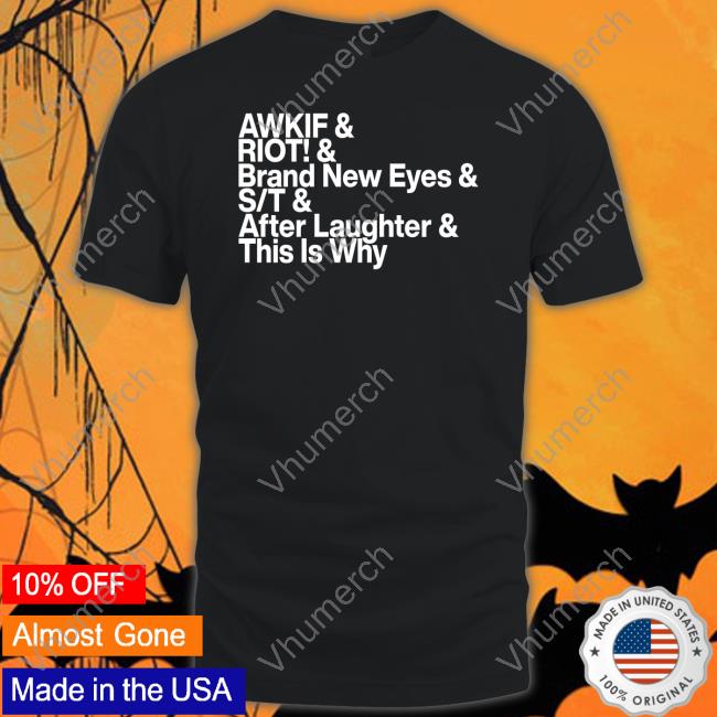 Warner Music Australia Merch Awkif Riot Brand New Eyes St After Laughter This Is Why Shirt Warner Music Australia Merch Awkif Riot Brand New Eyes St After Laughter This Is Why Shirt