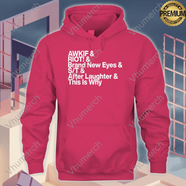 Warner Music Australia Merch Awkif Riot Brand New Eyes St After Laughter This Is Why Shirt Warner Music Australia Merch Awkif Riot Brand New Eyes St After Laughter This Is Why Shirt