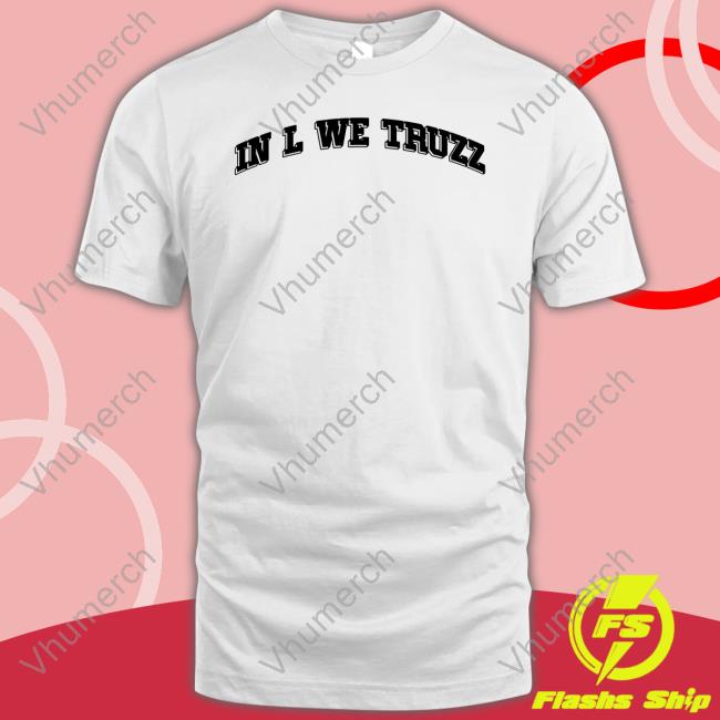 Lamar Rocking In L We Truzz New Shirt Lamar Rocking In L We Truzz New Shirt