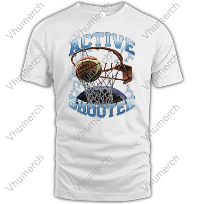 Hardshirts999 Store Active Shooter Basketball Shirt, hoodie