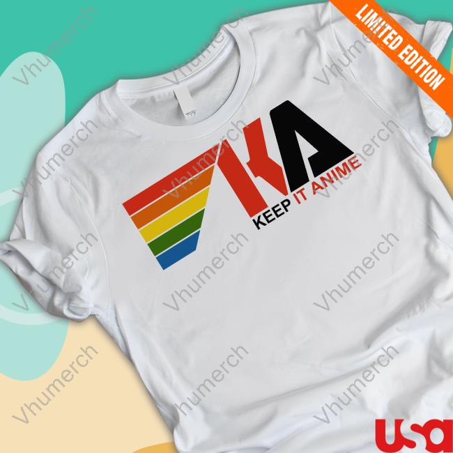 Keep It Anime Shirt Keep It Anime Shirt
