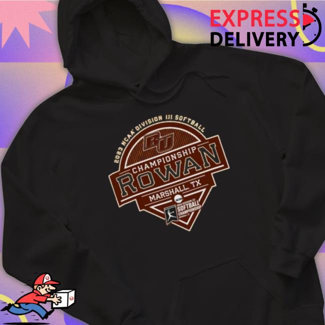 Rowan University 2023 Ncaa Division Iii Softball Championship Rowan Shirt Rowan University 2023 Ncaa Division Iii Softball Championship Rowan Shirt
