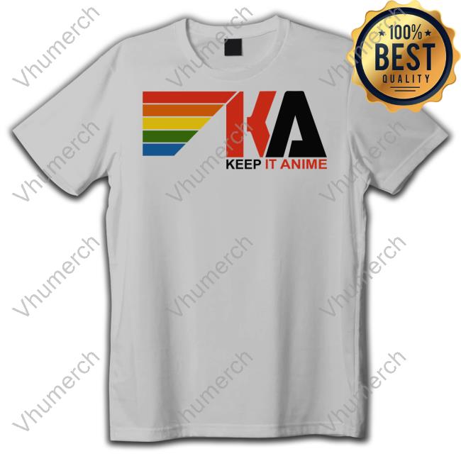 Keep It Anime Shirt Keep It Anime Shirt