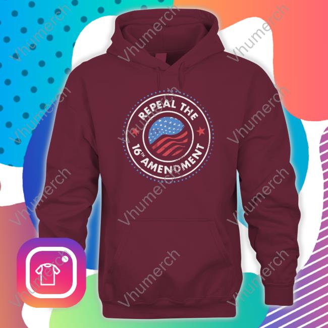 Blaze Media Store Repeal The 16Th Amendment T Shirts Blaze Media Store Repeal The 16Th Amendment T Shirts