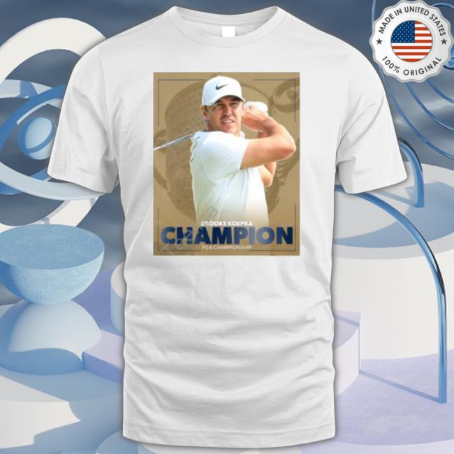 Pga Tour Brooks Koepka Champion Pga Championship shirt Pga Tour Brooks Koepka Champion Pga Championship shirt