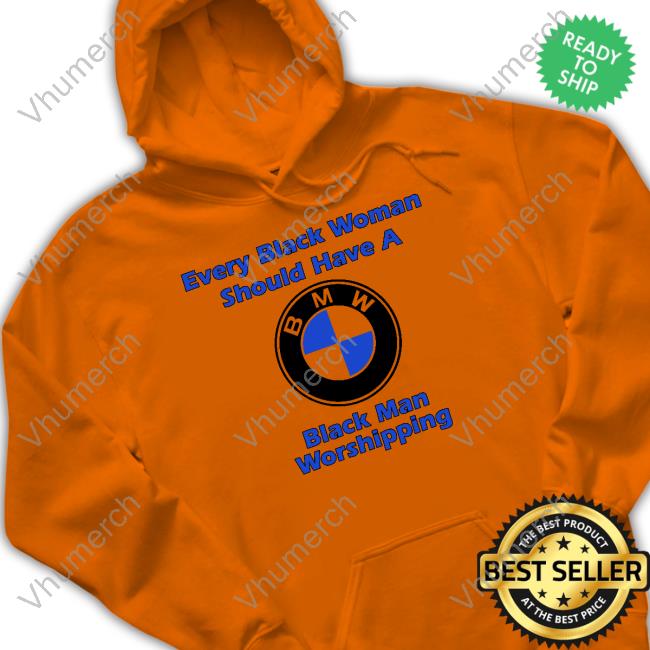 Every Black Woman Should Have A Black Man Worshipping T-Shirt Every Black Woman Should Have A Black Man Worshipping T-Shirt