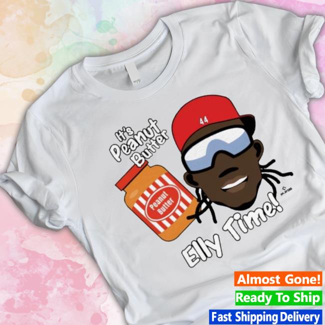 Official Elly De La Cruz It’S Peanut Butter Elly Time 44 Shirt Official Elly De La Cruz It’S Peanut Butter Elly Time 44 Shirt