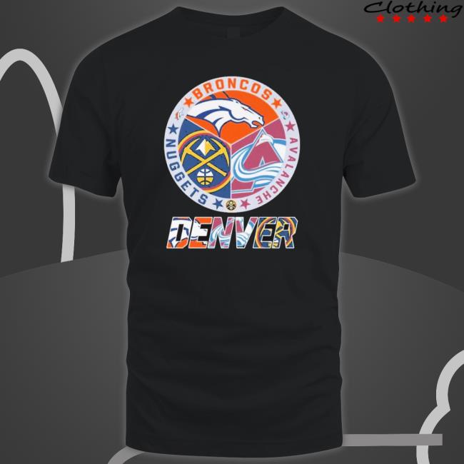 Buy Denver Broncos Colorado Avalanche Denver Nuggets Championship logo 2023  shirt For Free Shipping CUSTOM XMAS PRODUCT COMPANY