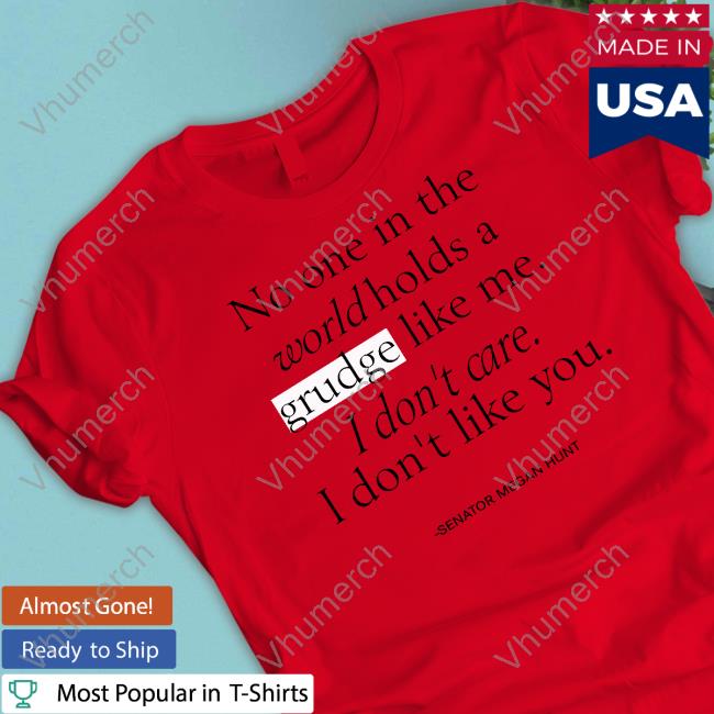 Shopfivenine No One Holds A Grudge Shirt Shopfivenine No One Holds A Grudge Shirt