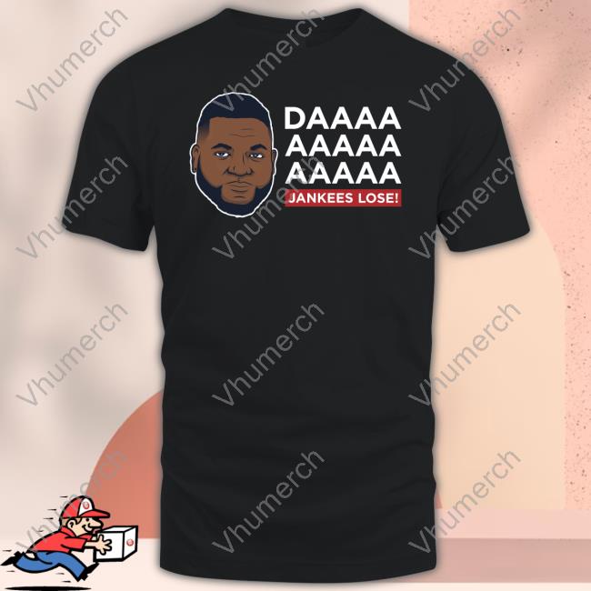 David Ortiz Da Yankees Lose Funny T Shirt Joe Smaldone - Vhumerch