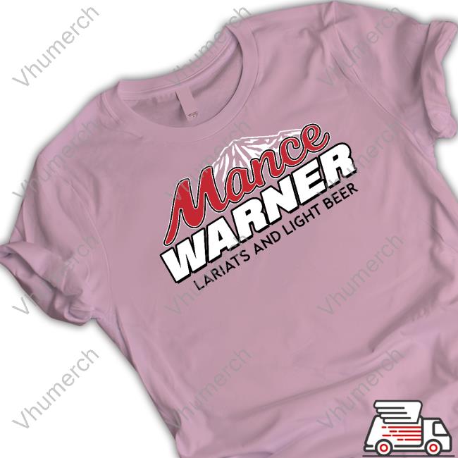 Mance Warner Lariats And Light Beer Long Sleeve T Shirt Mance Warner Lariats And Light Beer Long Sleeve T Shirt