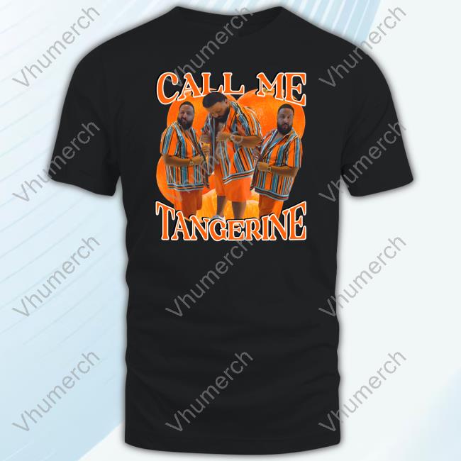 Funnyahhtees Store Dj Khaled Call Me Tangerine Hoodie Funnyahhtees Store Dj Khaled Call Me Tangerine Hoodie