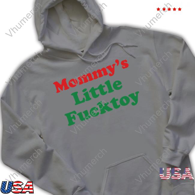 T-Shirt Mommy's Little Fucktoy T-Shirt Mommy's Little Fucktoy