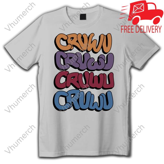 Twitchcon Cruwu Cruwu Cruwu Cruwu New Shirt Twitchcon Cruwu Cruwu Cruwu Cruwu New Shirt
