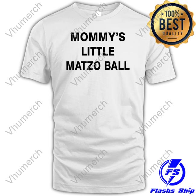 Mommy's Little Matzo Ball Classic Shirt Mommy's Little Matzo Ball Classic Shirt