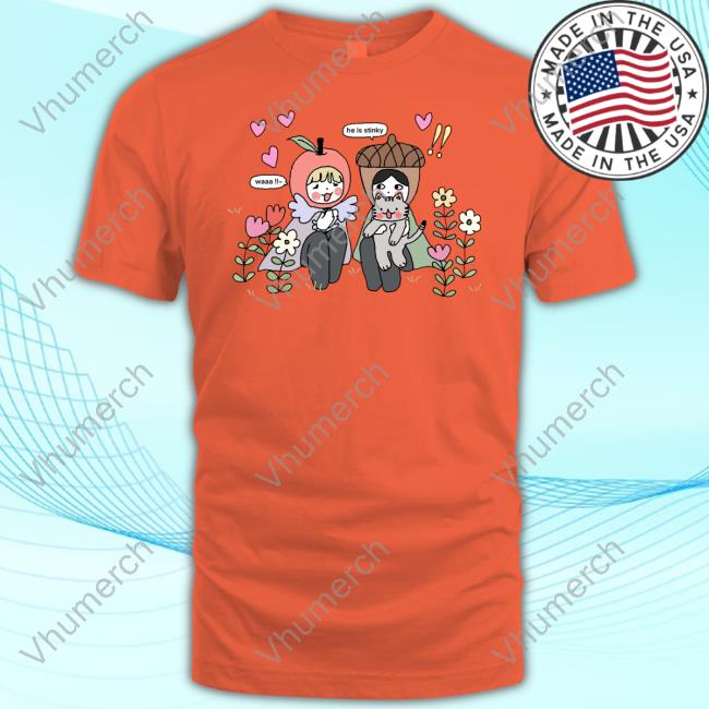 He Is Stinky Tee Shirts Veryluckyclover He Is Stinky Tee Shirts Veryluckyclover