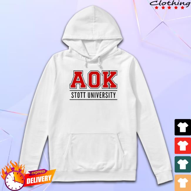 Trending Aok Stott University Hoodie Trending Aok Stott University Hoodie