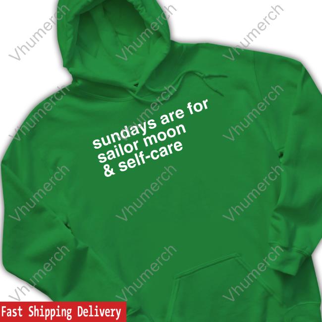 Official Mooniesclub Sundays Are For Sailor Moon And Self-Care T-Shirt Official Mooniesclub Sundays Are For Sailor Moon And Self-Care T-Shirt