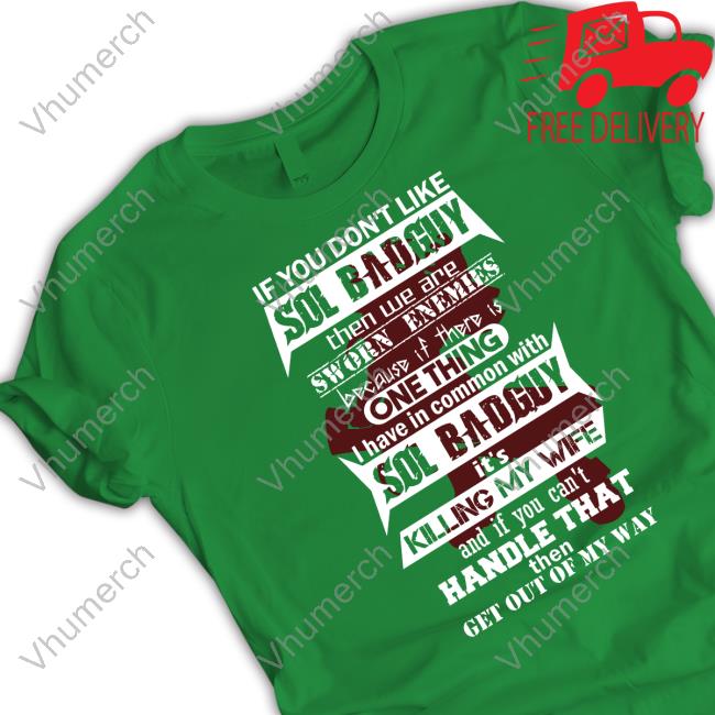 If You Don't Like Sol Badguy Then We Are Sworn Enemies Hoodie If You Don't Like Sol Badguy Then We Are Sworn Enemies Hoodie