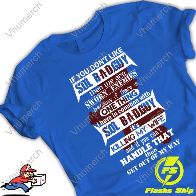 If You Don't Like Sol Badguy Then We Are Sworn Enemies Hoodie If You Don't Like Sol Badguy Then We Are Sworn Enemies Hoodie