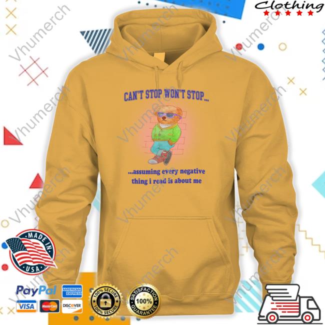 Jmcgg Can't Stop Won't Stop Assuming Every Negative Thing I Read Is About Me Long Sleeve T Shirt Jmcgg Can't Stop Won't Stop Assuming Every Negative Thing I Read Is About Me Long Sleeve T Shirt