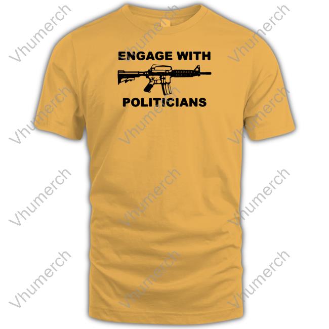 Krime Merch Engage With Politicians New Shirt Krime Merch Engage With Politicians New Shirt