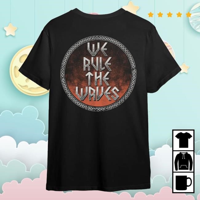 Official Amon Amarth Merch Shop We Rule The Waves T Shirt - Vhumerch