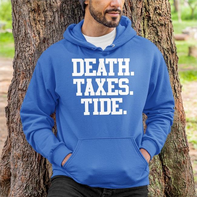 Death Taxes Tide Tee Barstool Bama Death Taxes Tide Tee Shirts Barstool Bama