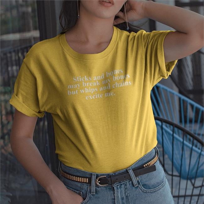 Sticks And Stones May Break My Bones But Whips And Chains Excite Me Tee Shirt Harry Styles Wearing Sticks And Stones May Break My Bones But Whips And Chains Excite Me Long Sleeve Tee Shirt