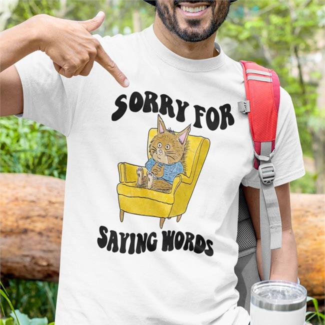Jmcgg Sorry For Saying Words Tee Shirts Justinsartstore