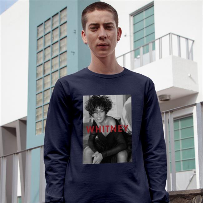 Whitney Shirt Whitney Shirt