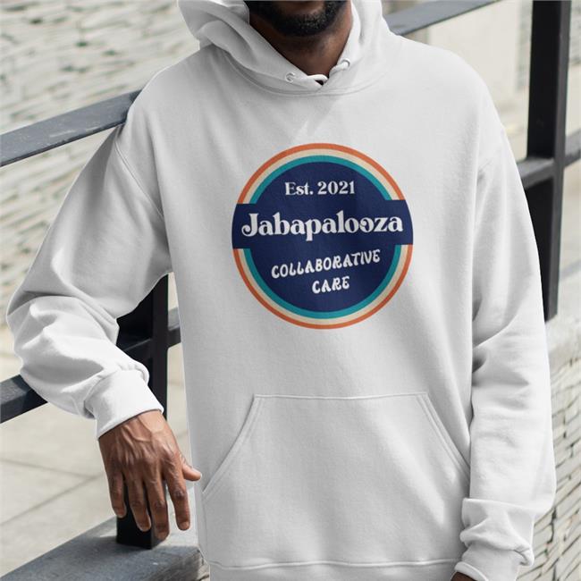 Est 2021 Jabapalooza Collaborative Care Hooded Sweatshirt Nili Kaplan-Myrth Md Phd