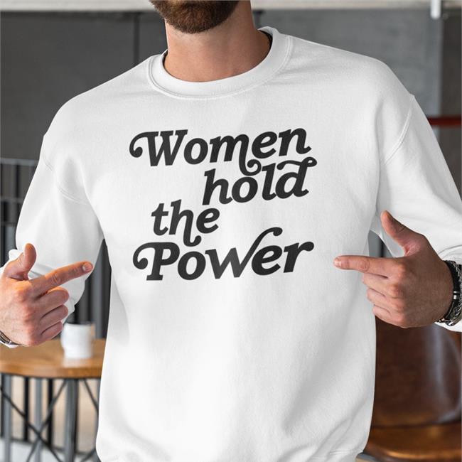 Tom Bonier Women Hold The Power T Shirt