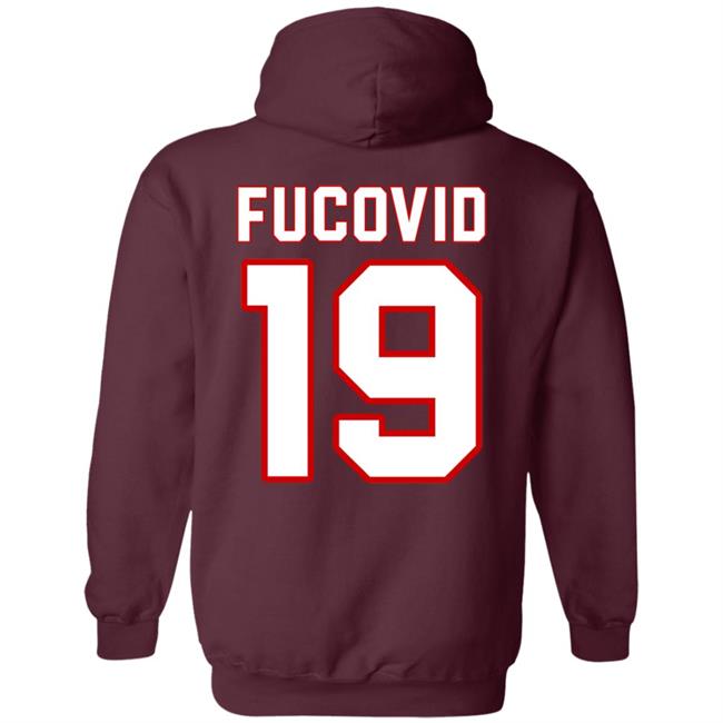 Fucovid 19 Shirt Fucovid Number 19 Funny T Shirt Hoodie Sweatshirt Fucovid 19 Shirt Fucovid Number 19 Funny T Shirt Hoodie Sweatshirt