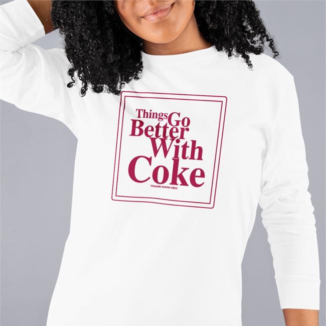 Thing Go Better With Coke T Shirt Thing Go Better With Coke Shirts