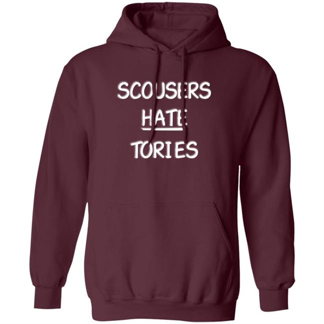 Scousers Hate Tories Shirt Rachel Hauer Bray Scousers Hate Tories Shirt Rachel Hauer Bray