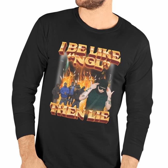 Swag Stimulus Merch I Be Like Ngl Then Lie Shirt