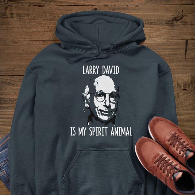 Larry David Is My Spirit Animal Shirts