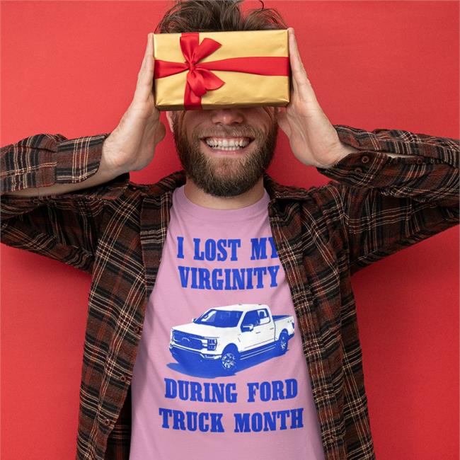 Bootleg Tees I Lost My Virginity During Ford Truck Month Shirt