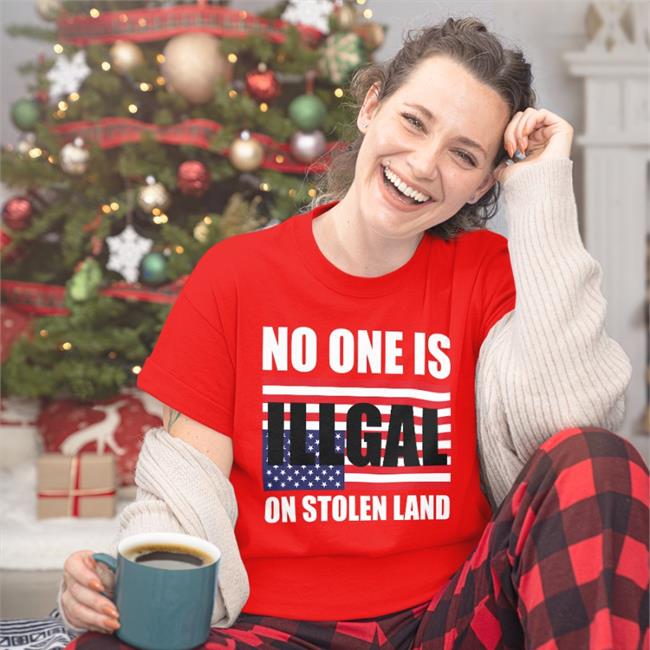 No One Is Illegal On Stolen Land Sweatshirt