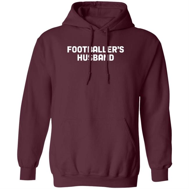 Footballer's Husband Shirt Manwhohasitallshop Footballer's Husband Shirt Manwhohasitallshop