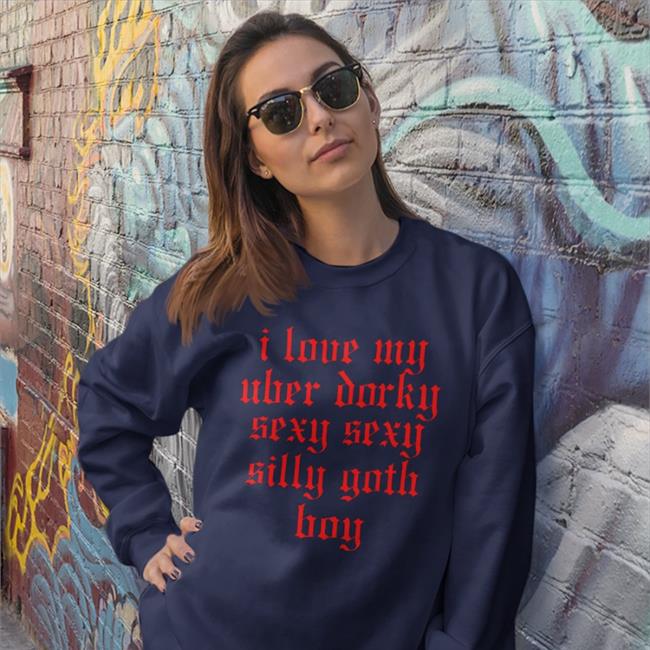 I Love My Uber Dorky Sexy Sexy Silly T Shirt Canaryyblue