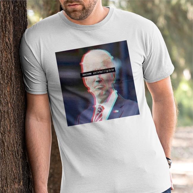 Sal The Agorist Biden Become Unintelligible Tee Shirt Sallymayweather