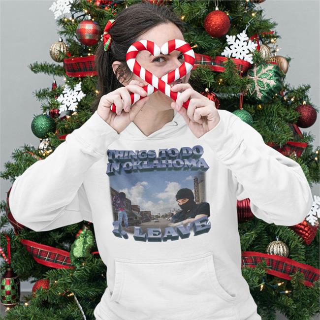 Things To Do In Oklahoma Shirt