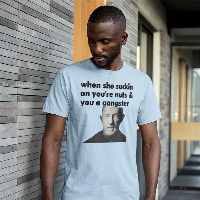 Duck Extremeblitz When She Suckin On Your Nuts And You A Gangster T-Shirt