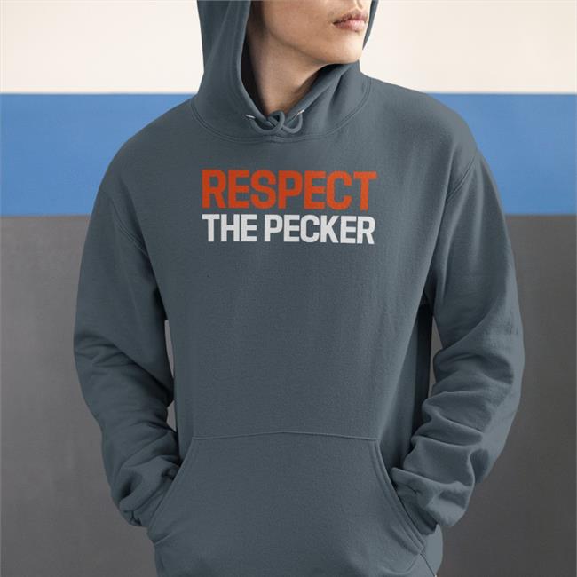 Respect The Pecker Tee Shirt
