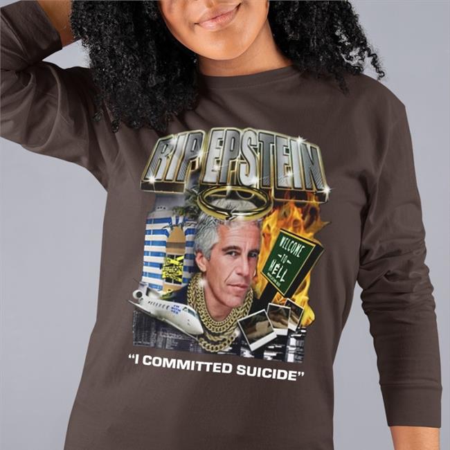 Rip Epstein I Committed Suicide Sweatshirt
