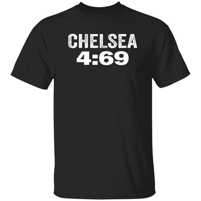 Chelsea 4:69 Shirt Pro Wrestling Tees Im Chelsea Green Chelsea 4:69 Shirt