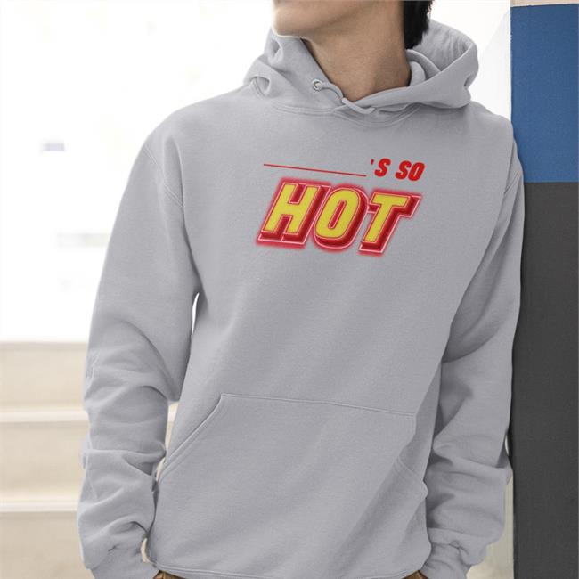 You're So Hot Tees Findingfletcher