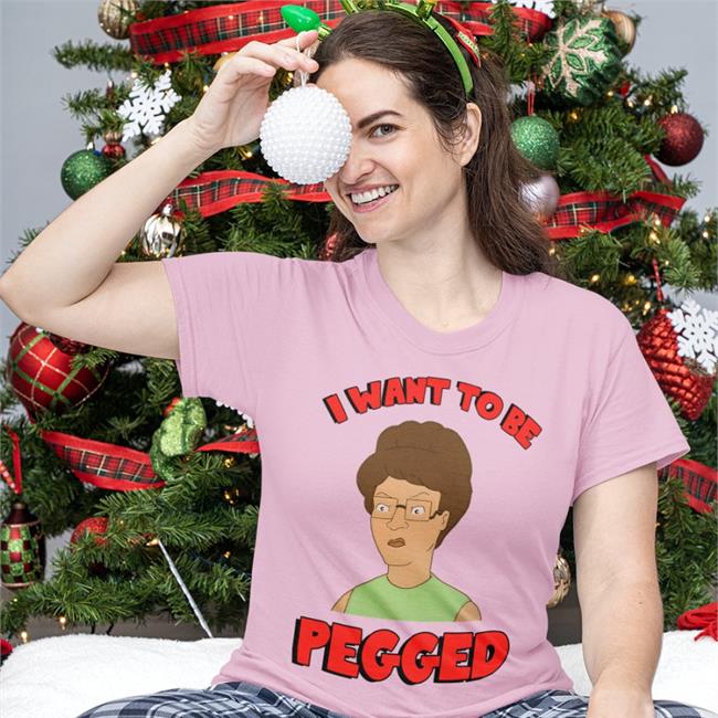 I Want To Be Pegged Tee Shirt